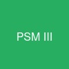 PSM III