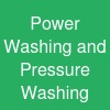 Power Washing and Pressure Washing