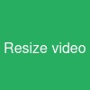 Resize video
