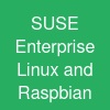 SUSE Enterprise Linux and Raspbian