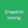 Snapshot testing