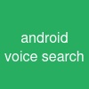 android voice search