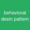 behavioral desin pattern