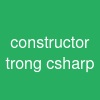 constructor trong csharp