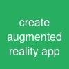 create augmented reality app