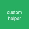 custom helper