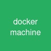 docker machine