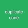 duplicate code