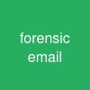 forensic email