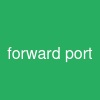 forward port