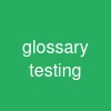 glossary testing