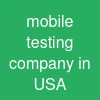 mobile testing company in USA