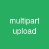 multipart upload
