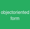 object-oriented form