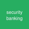 security banking