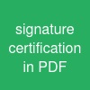 signature certification in PDF