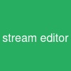 stream editor