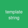 template string