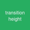 transition height