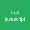 troll javascript