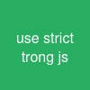 use strict trong js