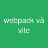 webpack và vite