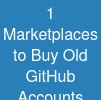 1 Marketplaces to Buy Old GitHub Accounts Cheap