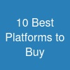 10 Best Platforms to Buy