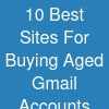 10 Best Sites For Buying Aged Gmail Accounts Safe...