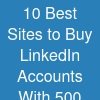 10 Best Sites to Buy LinkedIn Accounts - With 500+ Connections