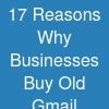 17 Reasons Why Businesses Buy Old Gmail Accounts Instead of New Ones