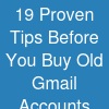 19 Proven Tips Before You Buy Old Gmail Accounts Online