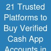 21 Trusted Platforms to Buy Verified Cash App Accounts in 2026
