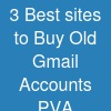 3 Best sites to Buy Old Gmail Accounts (PVA &