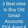 3 Best sites to Buy Old Gmail Accounts (PVA & Aged) (8)