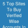 5 Top Sites To Buy Verified Wise Accounts In 2025
