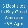 6 Best sites to Buy Gmail Accounts (PVA & Aged)