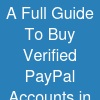 A Full Guide To Buy Verified PayPal Accounts in The USA