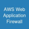 AWS Web Application Firewall