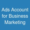 Ads Account for Business & Marketing