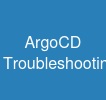 ArgoCD Troubleshooting