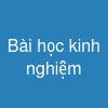 Bài học kinh nghiệm