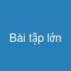 Bài tập lớn