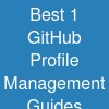 Best 1 GitHub Profile Management Guides