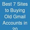Best 7 Sites to Buying Old Gmail Accounts in 20