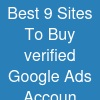 Best 9 Sites To Buy verified Google Ads Accoun