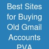 Best Sites for Buying Old Gmail Accounts (PVA &...