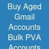 Buy Aged Gmail Accounts:* Bulk PVA Accounts (Instant Delivery)