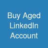 Buy Aged LinkedIn Account