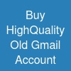 Buy High-Quality Old Gmail Account